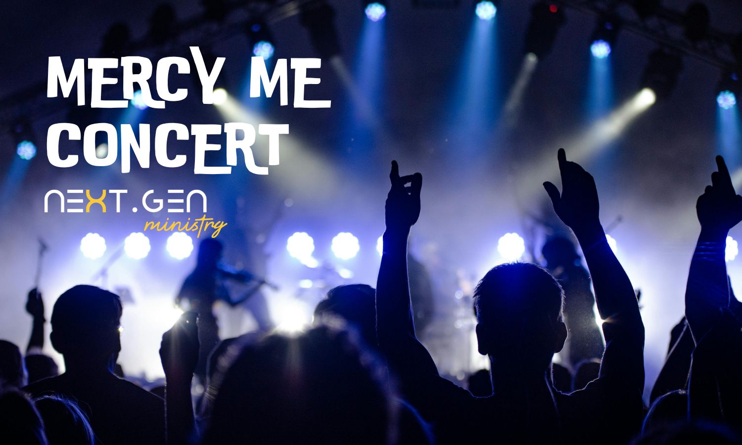 MERCY ME CONCERT – NEXTGEN