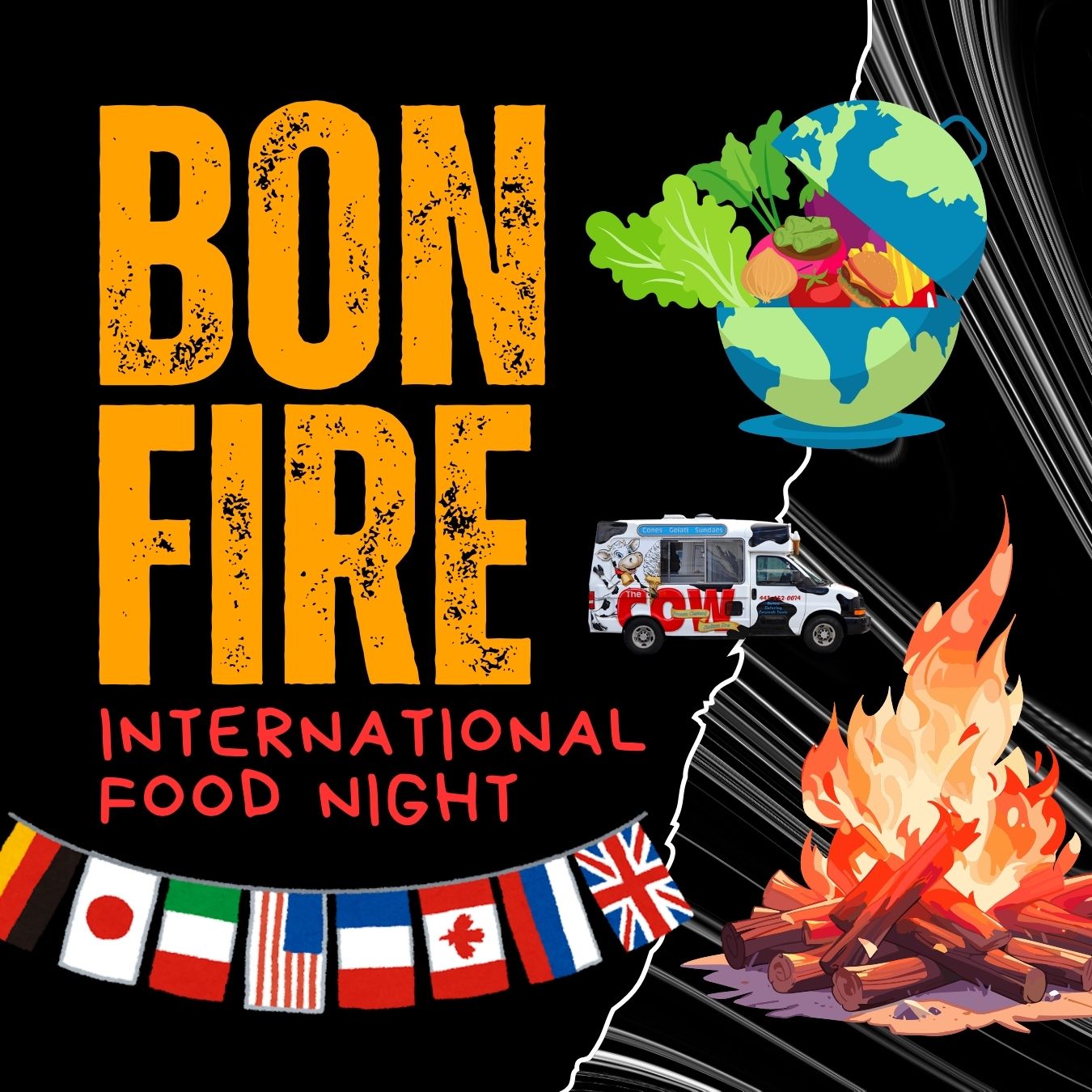 Poster for international food night featuring a large orange bonfire wordmark, a globe with vegetables, a food truck, and a bonfire on a black background with world flags.